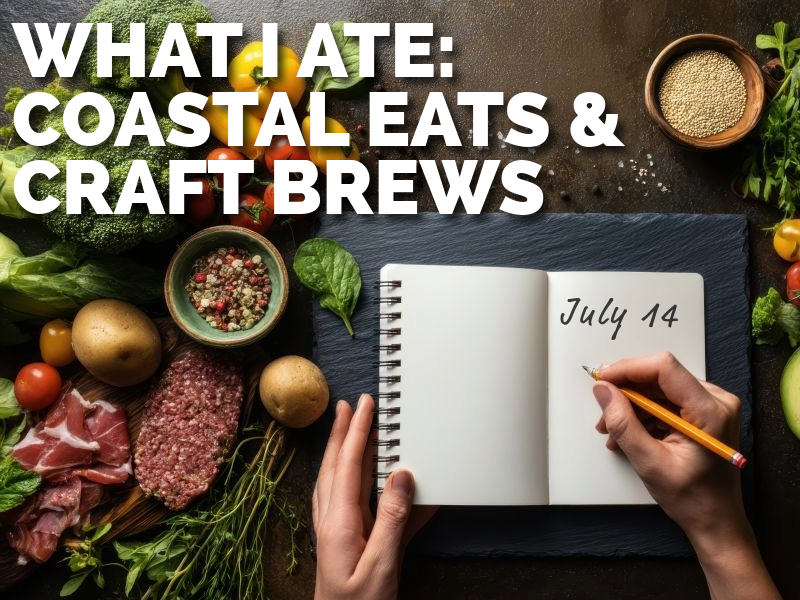 What I Ate This Week: July 14 – July 20