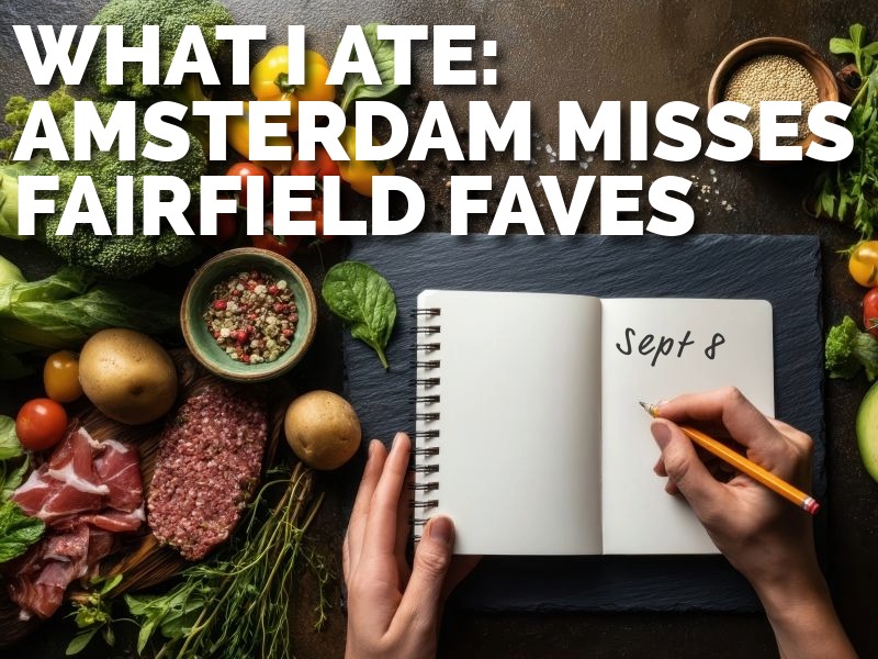 What I Ate This Week: Amsterdam Misses, Fairfield Favorites, and Family Food Wins (Sept 8-14)