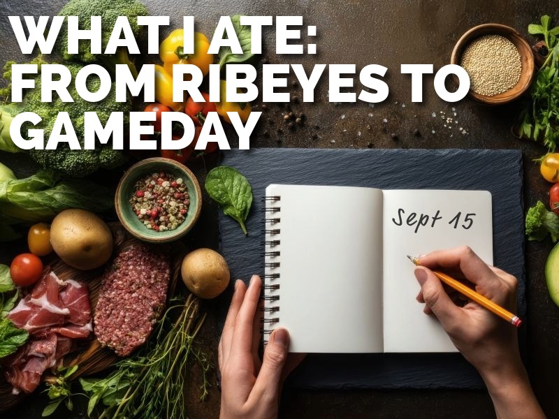 What I Ate This Week: From Ribeyes to Tallahassee Gameday (Sept 15-21)